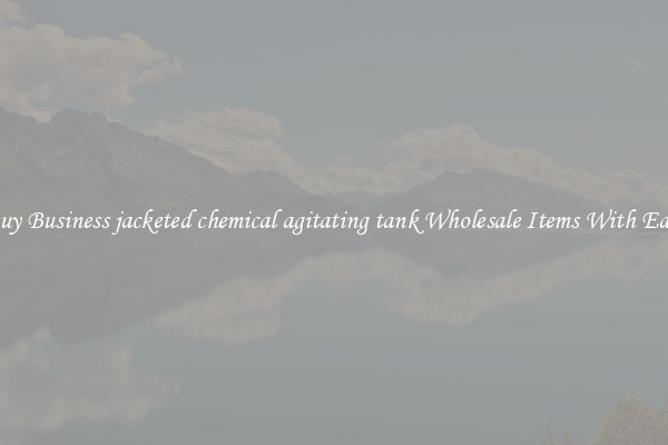 Buy Business jacketed chemical agitating tank Wholesale Items With Ease