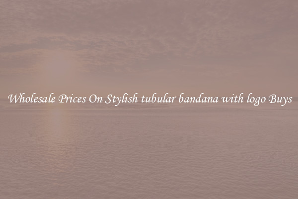 Wholesale Prices On Stylish tubular bandana with logo Buys