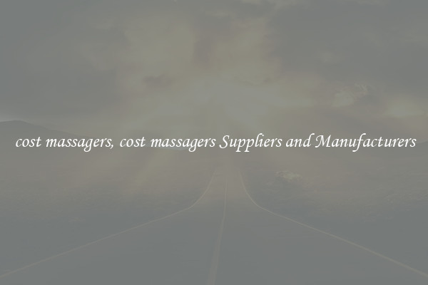 cost massagers, cost massagers Suppliers and Manufacturers