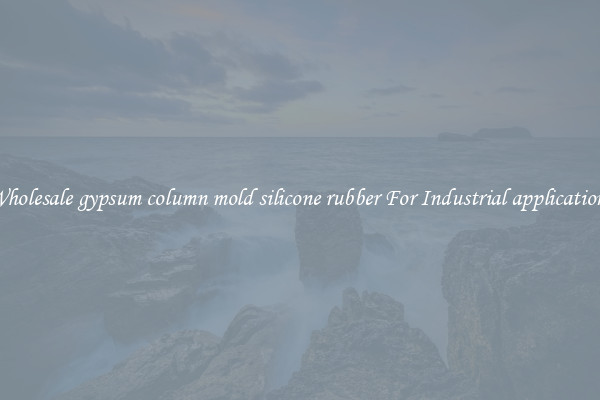 Wholesale gypsum column mold silicone rubber For Industrial applications
