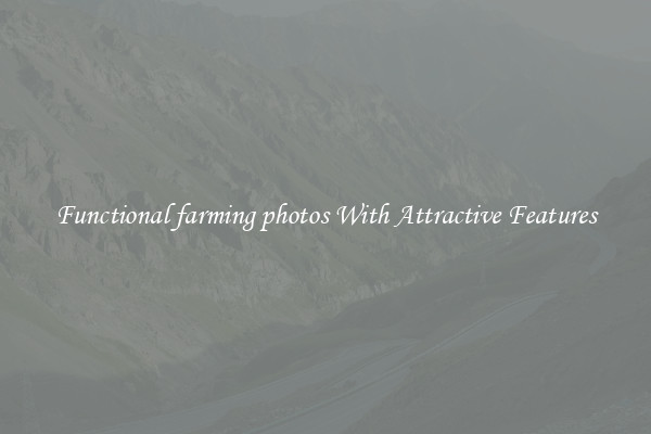 Functional farming photos With Attractive Features